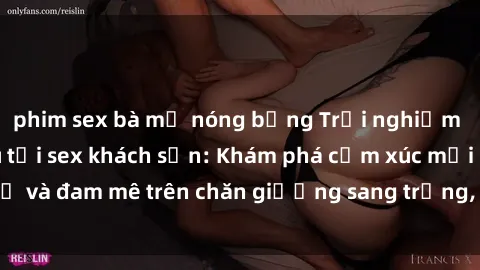 phim sex bà mẹ nóng bỏng Trải nghiệm đỉnh cao tình yêu tại sex khách sạn: Khám phá cảm xúc mới mẻ và đam mê trên chăn giường sang trọng, độc đáo, không giới hạn.