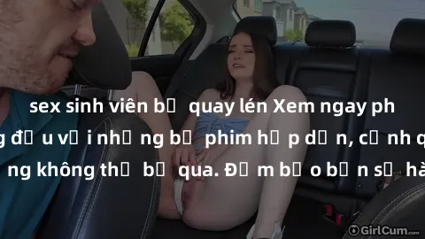 sex sinh viên bị quay lén Xem ngay phim sex bukkake hàng đầu với những bộ phim hấp dẫn, cảnh quay nóng bỏng không thể bỏ qua. Đảm bảo bạn sẽ hài lòng với trải nghiệm mới lạ này!