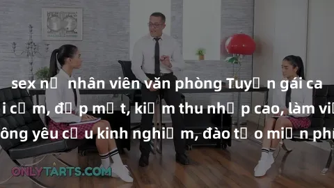 sex nữ nhân viên văn phòng Tuyển gái call girl Việt Nam gợi cảm, đẹp mắt, kiếm thu nhập cao, làm việc linh hoạt, không yêu cầu kinh nghiệm, đào tạo miễn phí. Liên hệ ngay để biết thêm chi tiết!